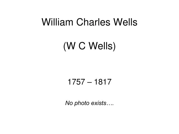 william charles wells w c wells