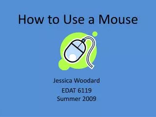 How to Use a Mouse