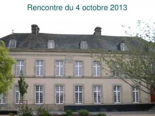 rencontre du 4 octobre 2013