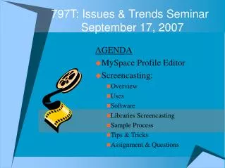 797T: Issues &amp; Trends Seminar September 17, 2007