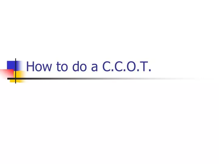 how to do a c c o t