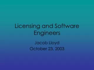 Licensing and Software Engineers