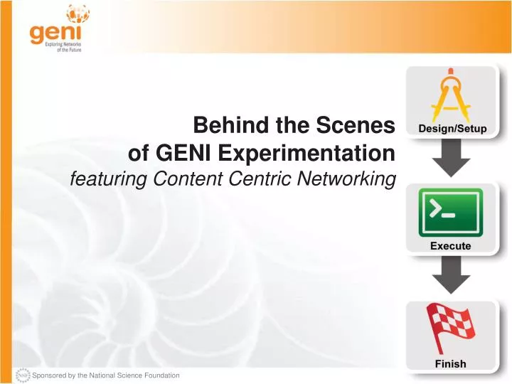 behind the scenes of geni experimentation featuring content centric networking