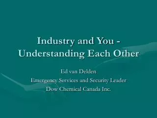 Industry and You - Understanding Each Other