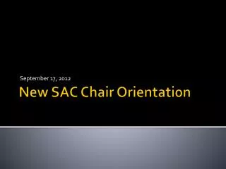 New SAC Chair Orientation