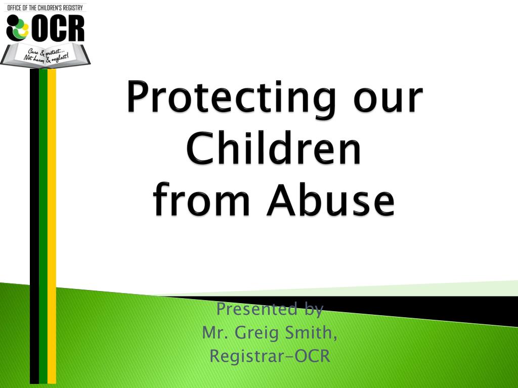 PPT - Protecting our Children from Abuse PowerPoint Presentation, free ...
