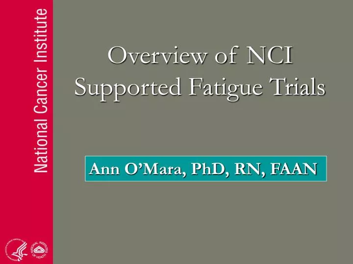overview of nci supported fatigue trials