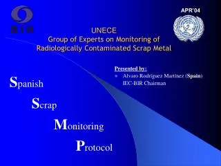 UNECE Group of Experts on Monitoring of Radiologically Contaminated Scrap Metal