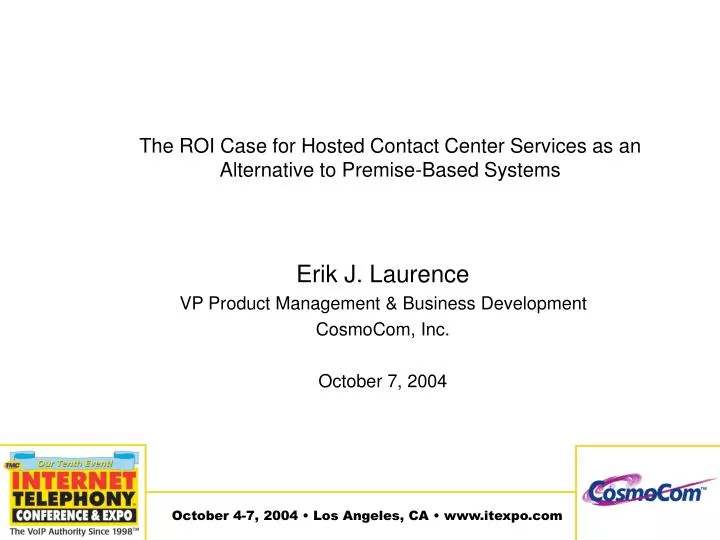 the roi case for hosted contact center services as an alternative to premise based systems