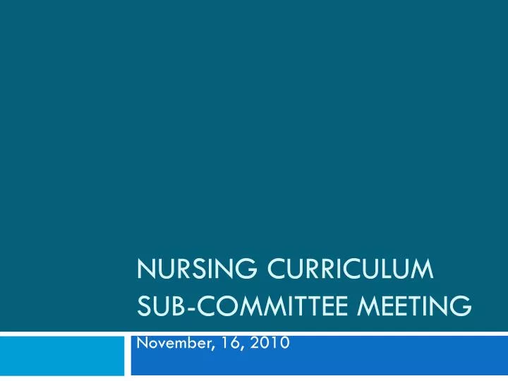 nursing curriculum sub committee meeting