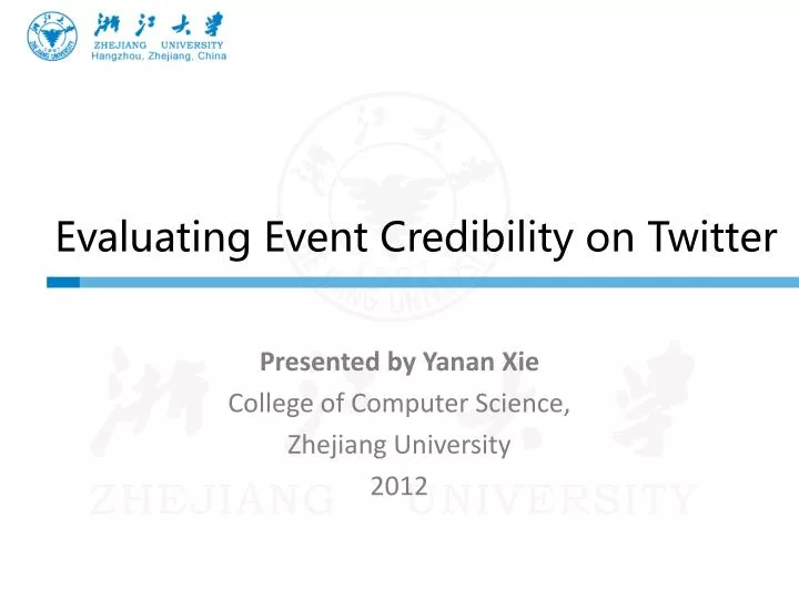 evaluating event credibility on twitter