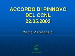 accordo di rinnovo del ccnl 22 05 2003