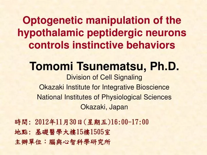 optogenetic manipulation of the hypothalamic peptidergic neurons controls instinctive behaviors