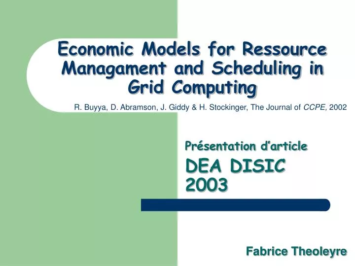 economic models for ressource managament and scheduling in grid computing
