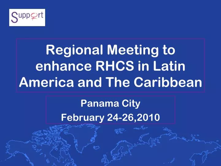 regional meeting to enhance rhcs in latin america and the caribbean