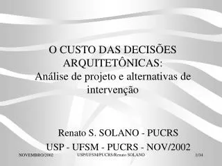 o custo das decis es arquitet nicas an lise de projeto e alternativas de interven o