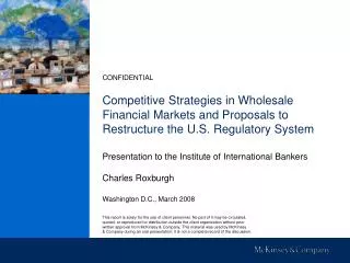 Presentation to the Institute of International Bankers Charles Roxburgh