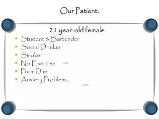 Our Patient: