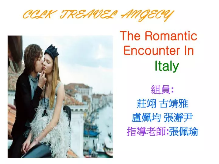 the romantic encounter in italy
