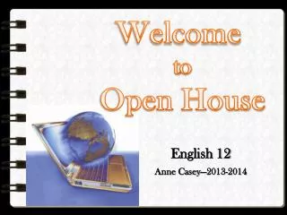 Welcome t o Open House