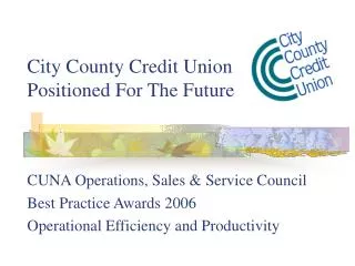 City County Credit Union Positioned For The Future