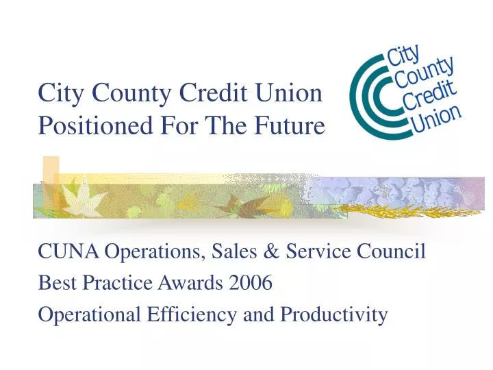 city county credit union positioned for the future
