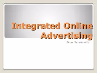Integrated Online Advertising