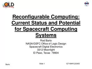 Reconfigurable Computing: Current Status and Potential for Spacecraft Computing Systems