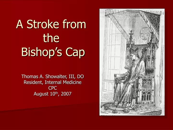 a stroke from the bishop s cap