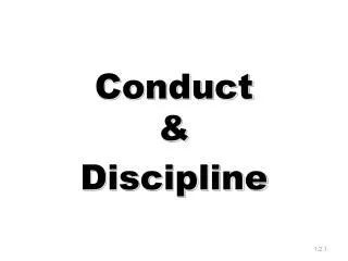 Conduct &amp; Discipline