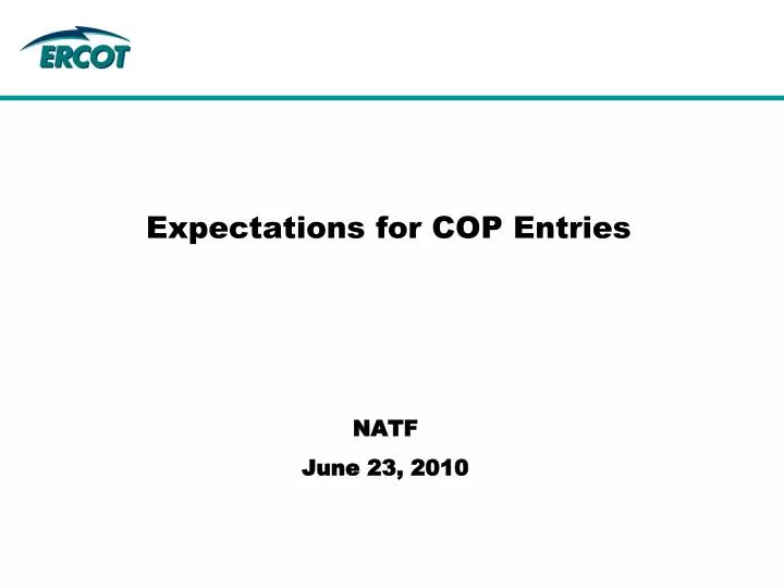 expectations for cop entries