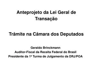 anteprojeto da lei geral de transa o tr mite na c mara dos deputados