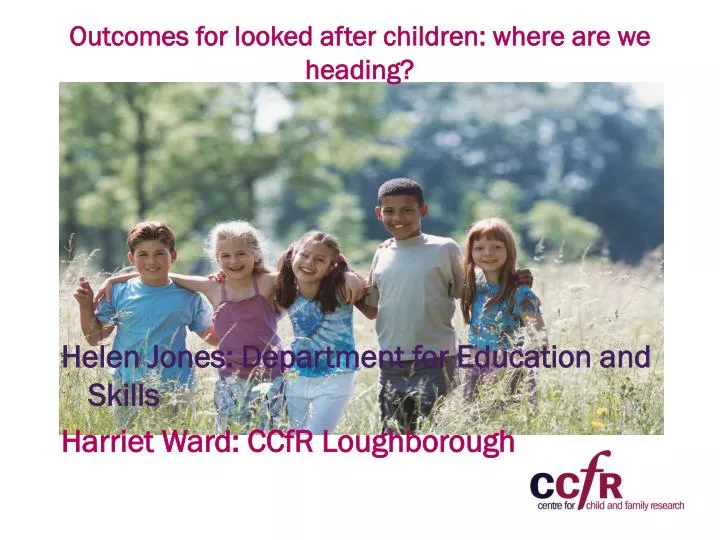 outcomes for looked after children where are we heading