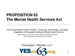 PROPOSITION 63 The Mental Health Services Act