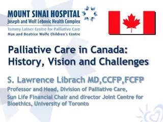 Palliative Care in Canada: History, Vision and Challenges