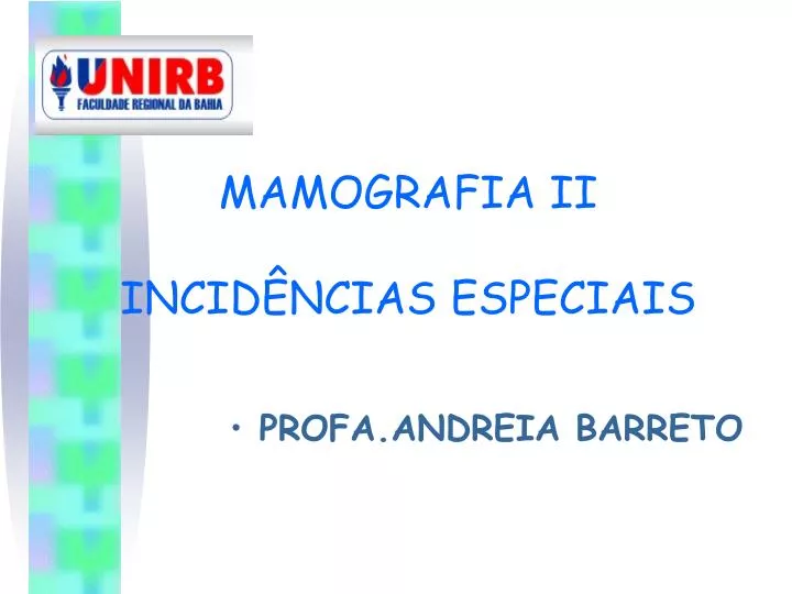 mamografia ii incid ncias especiais