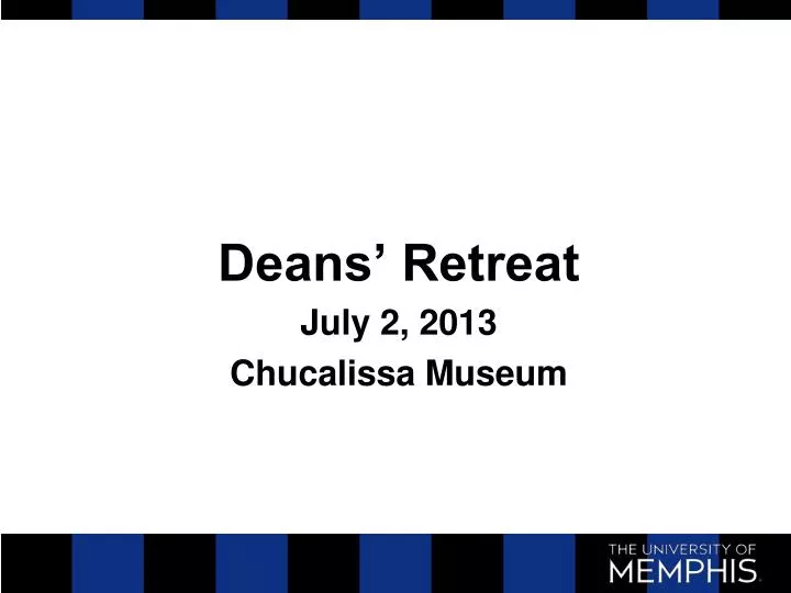 deans retreat