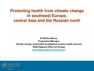 Protecting health from climate change in southeast Europe, central Asia and the Russian north