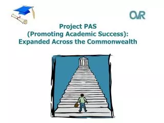 Project PAS (Promoting Academic Success): Expanded Across the Commonwealth