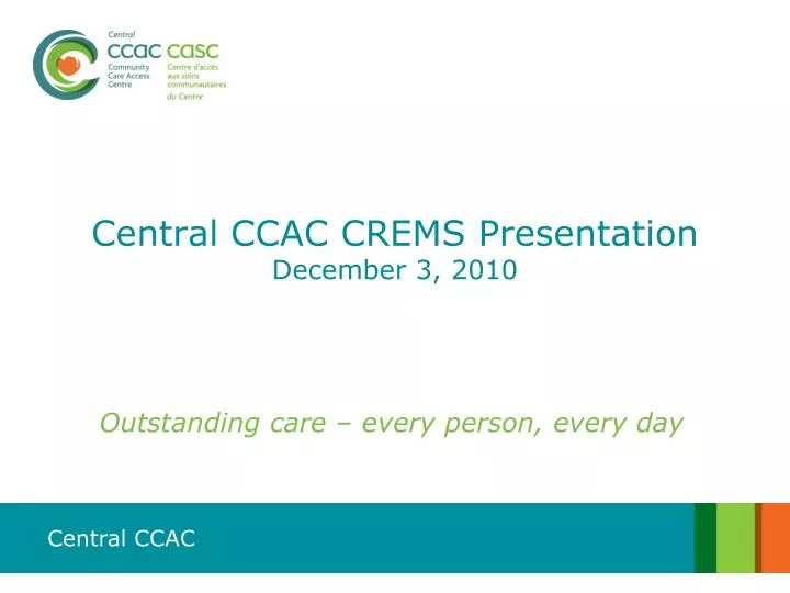 central ccac crems presentation december 3 2010