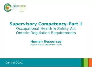 Supervisory Competency-Part 1 Occupational Health &amp; Safety Act Ontario Regulation Requirements