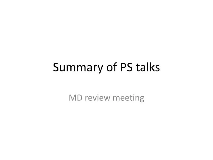 summary of ps talks