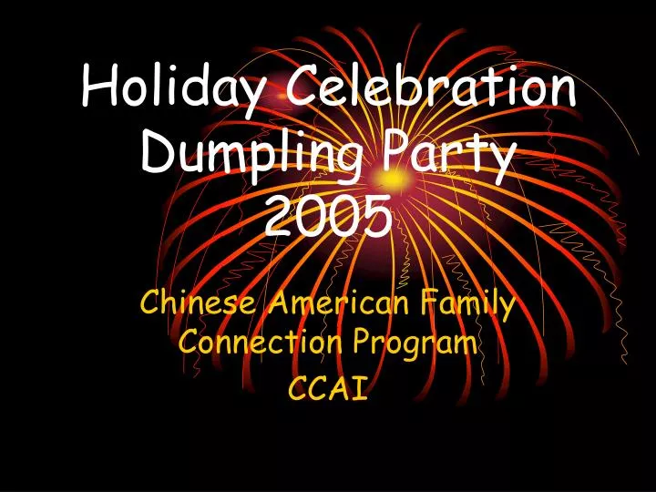 holiday celebration dumpling party 2005