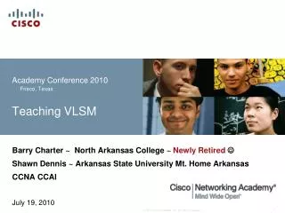Academy Conference 2010 Frisco, Texas Teaching VLSM