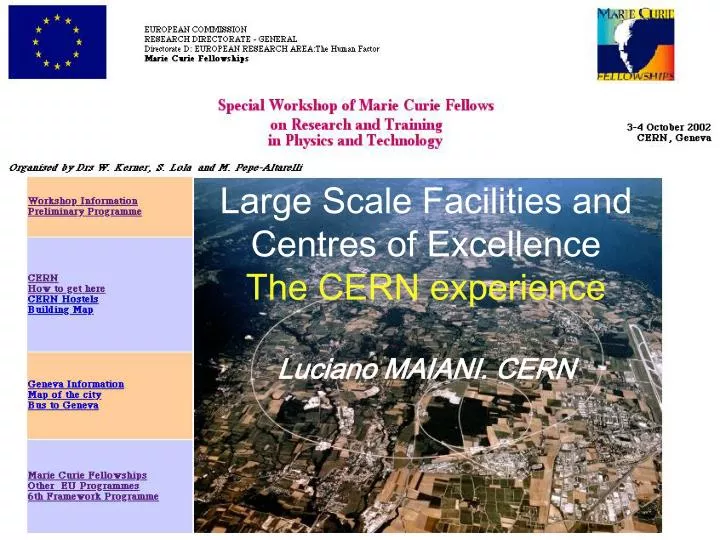 large scale facilities and centres of excellence the cern experience luciano maiani cern
