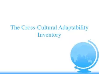 The Cross-Cultural Adaptability Inventory