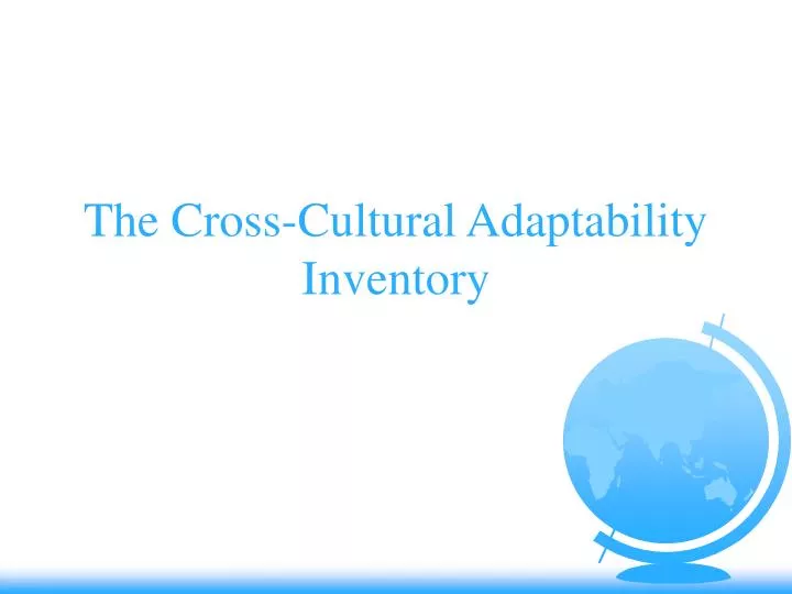 the cross cultural adaptability inventory