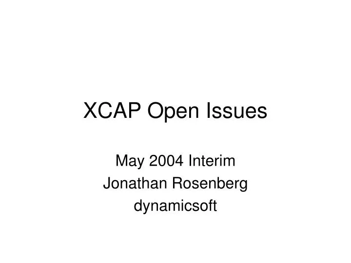 xcap open issues