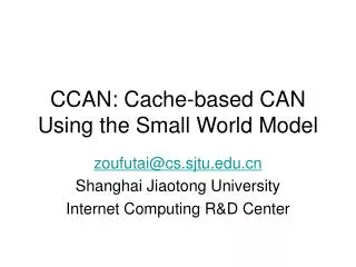 CCAN: Cache-based CAN Using the Small World Model