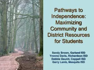 Pathways to Independence: Maximizing Community and District Resources for Students